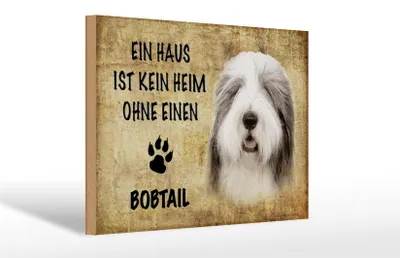 Produktbild von Holzschild Spruch 30x20cm Bobtail Hund ohne kein Heim