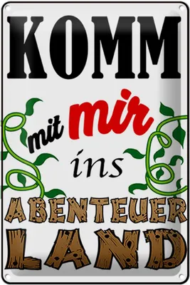 Produktbild von Blechschild Komm mit mir ins Abenteuerland, 30 x 20 cm, Blechschilder Spruch