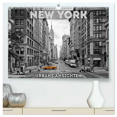 Produktbild von NEW YORK Urbane Ansichten (hochwertiger Premium Wandkalender 2027 DIN A2 quer), Kunstdruck in Hochglanz