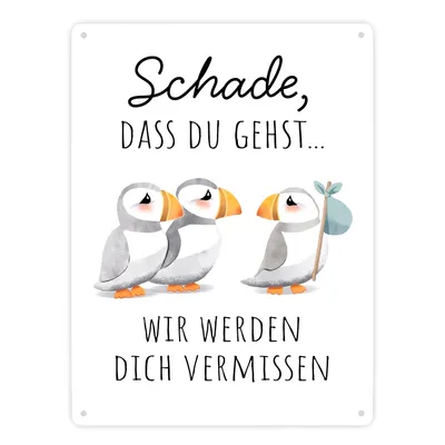 Produktbild von Schade, dass du gehst Papageitaucher Metallschild XXL in 28x38 cm Abschied