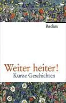 Produktbild von Weiter heiter!: Kurze Geschichten