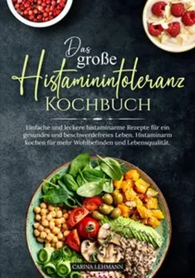 Produktbild von Das große Histaminintoleranz Kochbuch
