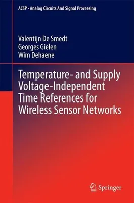 Obrázok produktu pre Temperature- and Supply Voltage-Independent Time References for Wireless Sensor Networks