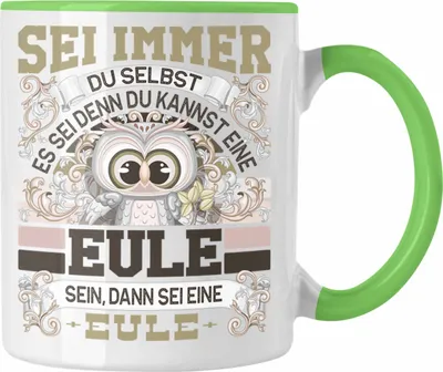 Produktbild von Trendation - Eulen Tasse Geschenk Eule Liebhaber Sei immer Du Selbst Spruch (Grün)