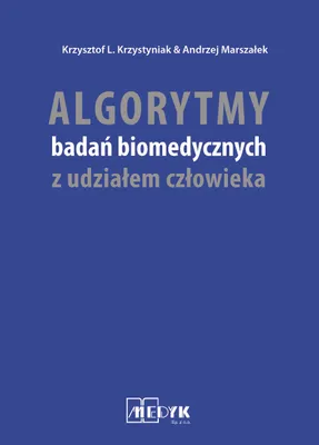 Zdjęcie produktu dla Algorytmy badan biomedycznych z udzialem czlowieka