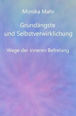 Produktbild von Grundängste und Selbstverwirklichung. Wege der inneren Befreiung