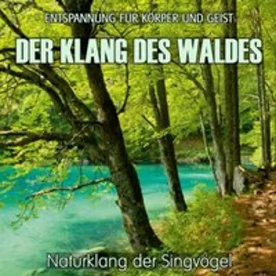 Produktbild von Der Klang des Waldes - Naturklang der Singvögel (ohne Musik)