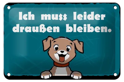 Produktbild von Blechschild Hund 18x12cm Ich muss leider draussen bleiben