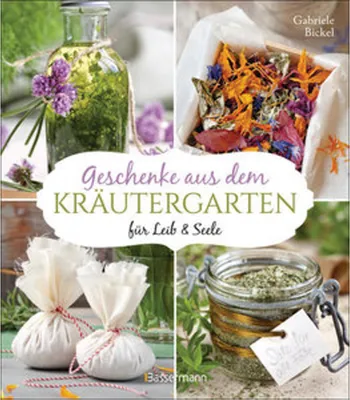 Obrázek produktu pro Geschenke aus dem Kräutergarten für Leib & Seele