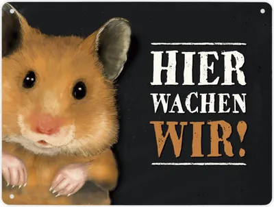 Produktbild von Hier wachen wir! Metallschild XL mit Hamster Motiv Schild Blechschild