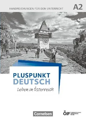 Produktbild von Pluspunkt Deutsch - Leben in Österreich A2 - Handreichungen für den Unterricht