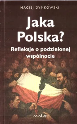 Obrázek produktu pro Jaká Polsko? – Maciej Dymkowski