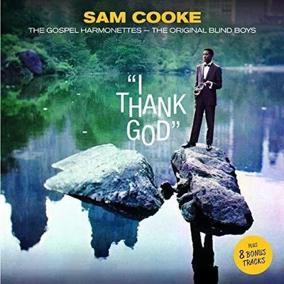 Zdjęcie produktu dla Sam Cooke - I Thank God + 8 utworów bonusowych