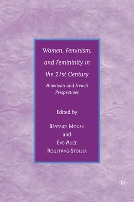 Obrázok produktu pre Women, Feminism, and Femininity in the 21st Century