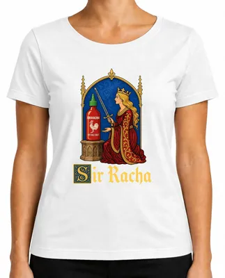 Imagen del producto de Camiseta para mujer, color blanco, talla S, con el texto "Sir Racha Sriracha Hot Sauce Königin Schwert Statement" (que podría traducirse como "Señor/Señora Racha, salsa picante Sriracha, reina, declaración")