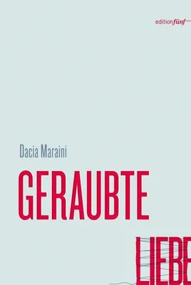 Produktbild von Maraini, D: Geraubte Liebe