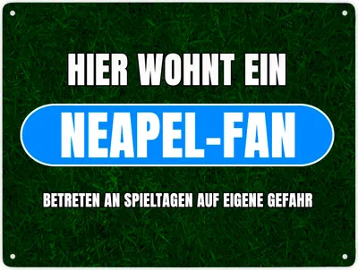 Produktbild von Hier wohnt ein Neapel-Fan Metallschild XXL in 28x38 cm mit Rasenmotiv