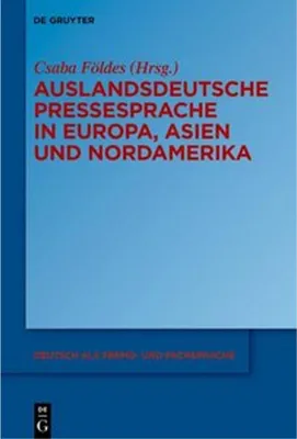 Obrázek produktu pro Auslandsdeutsche Pressesprache in Europa, Asien und Nordamerika