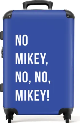 Obrázok produktu pre NoBoreSuitcases.com® Veľký kufor - Citáty - Nie, Mikey, nie, nie, Mikey! - Modrý - Kombinovaný zámok TSA - Pevná škrupina vozíka na 4 kolieskach - 72 litrov - Cestovný kufor - 66 cmKufr Medium 67x43x25 cm, 72L,
