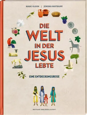 Immagine prodotto di Die Welt in der Jesus lebte. Eine Entdeckungsreise. Der Alltag vor 2000 Jahren: Kinder-Sachbuch über die Zeit, in der das Neue Testament entstand. Für kleine Zeitreisende ab 8 Jahren