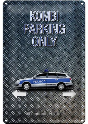 Produktbild von Blechschild Spruch 20x30cm Kombi parking only