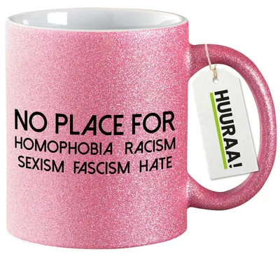 Produktbild von Huuraa Glitzertasse No Homophobia Racism Hate 330ml Pink Keramik Kaffeebecher Geschenkidee