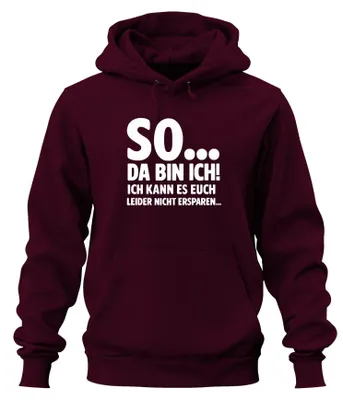 Productafbeelding van Hier is een grappige, uni hoodie met capuchon, in de kleur bordeauxrood, maat S. Helaas kan ik jullie dit niet besparen