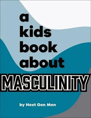 Produktbild von A Kids Book About Masculinity