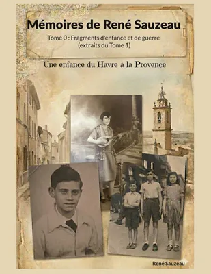 Produktbild von René Sauzeau: Memoiren – Alltag in der Besatzungszeit und provenzalisches Nachkriegsleben