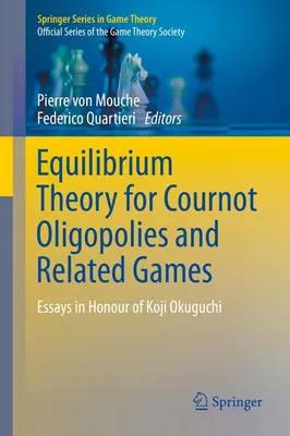 Produktbild von Equilibrium Theory for Cournot Oligopolies and Related Games