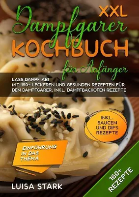 Produktbild von XXL Dampfgarer Kochbuch für Anfänger