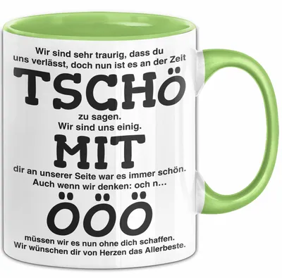 Produktbild von Büroarbeit Kollege Abschied Tasse Geschenk Lustige Geschenkidee Spruch Tschö (Grün)