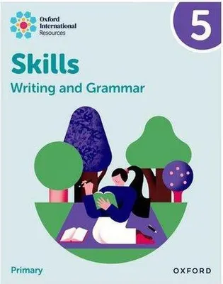 Productafbeelding van Oxford International Resources: Writing and Grammar Skills: Practice Book 5