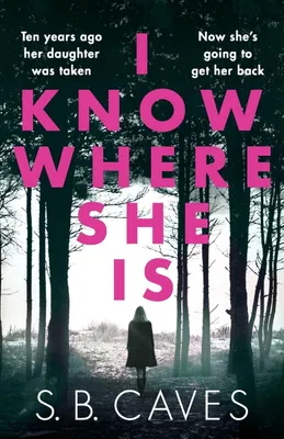 Produktbild von I Know Where She Is