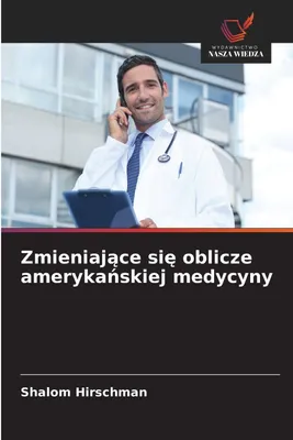 Produktbild von Das sich wandelnde Gesicht der amerikanischen Medizin
