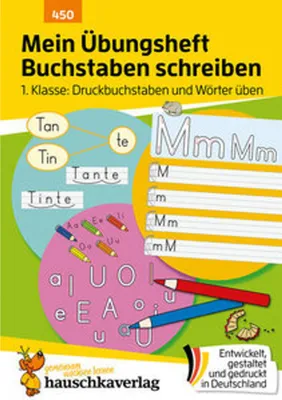 Produktbild von Mein Übungsheft Buchstaben schreiben lernen 1. Klasse: Druckbuchstaben und Wörter üben