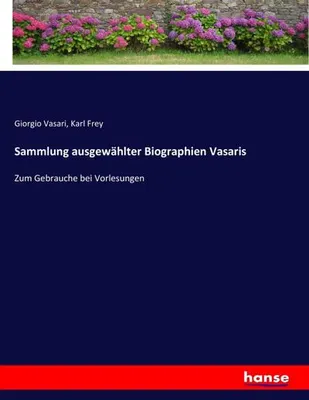 Image de Sammlung ausgewählter Biographien Vasaris