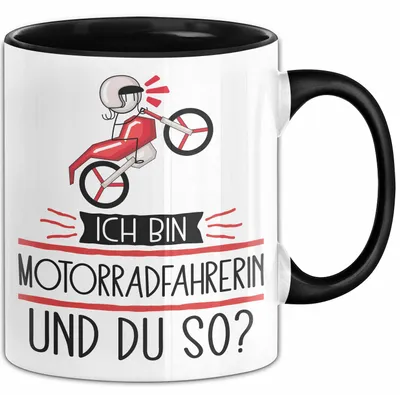 Produktbild von Motorradfahrerin Tasse Geschenk Ich Bin Motorradfahrerin Und Du So Geschenkidee Lustiger Spruch Becher (Schwarz)