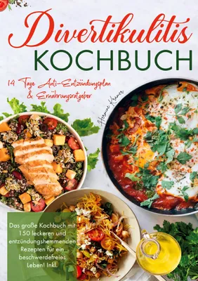Produktbild von Divertikulitis Kochbuch - Inklusive 14-Tage-Anti-Entzündungsplan & Ratgeber für eine darmfreundliche Ernährung