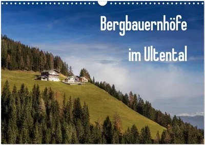 Produktbild von Bergbauernhöfe im Ultental (Wandkalender 2026 DIN A3 quer), CALVENDO Monatskalender