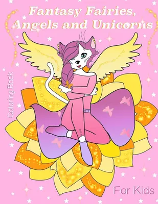 Produktbild von Fantasy Fairies, Angels and Unicorns