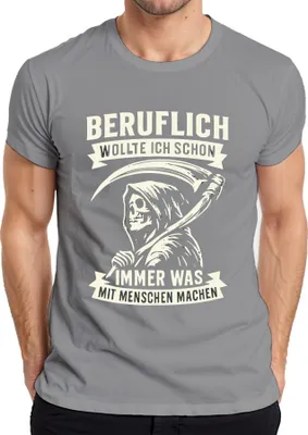 Produktbild von Wollte immer was mit Menschen machen Sensenmann Humor Gothic retr Herren T-Shirt, Grau, M