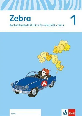 Produktbild von Zebra. Neubearbeitung. Buchstabenheft plus in Grundschrift 1. Schuljahr