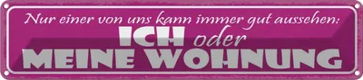 Produktbild von vianmo Blechschild 10x46 cm ich oder meine Wohnung gut Dekoration Spruch Zitat