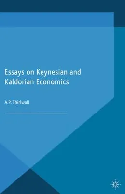 Obrázek produktu pro Essays on Keynesian and Kaldorian Economics