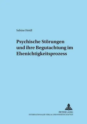 Produktbild von Psychische Störungen und ihre Begutachtung im Ehenichtigkeitsprozess