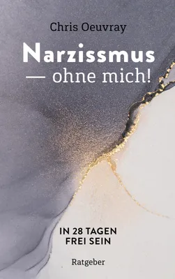 Produktbild von Narzissmus - ohne mich!