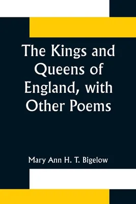 Produktbild von The Kings and Queens of England, with Other Poems