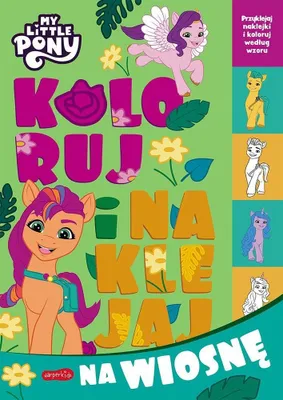 Obrázek produktu pro My Little Pony Koloruj i naklejaj na wiosnę Koloruj i naklejaj