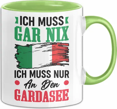 Produktbild von Gardasee Tasse Geschenk Italien Urlaub Ich Muss Gar Nix Ich Muss Nur An Den Gardasee (Grün)